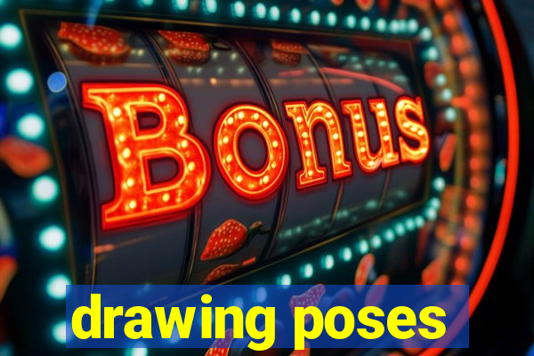 drawing poses